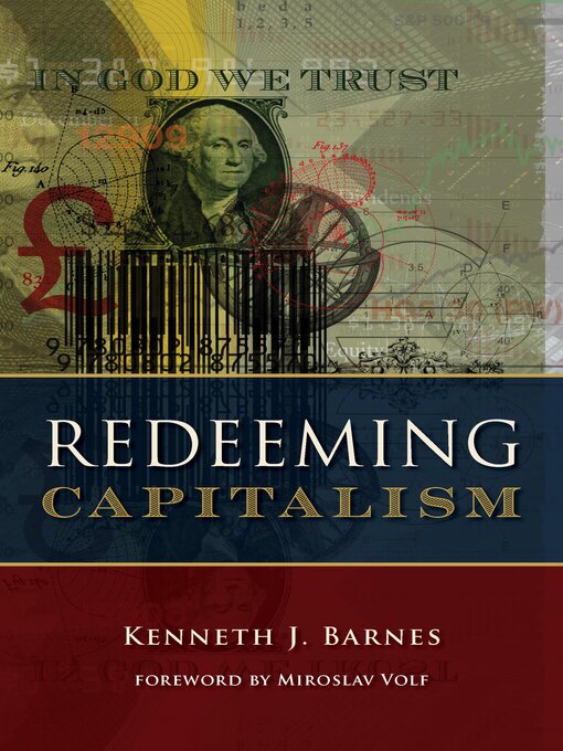 Title details for Redeeming Capitalism by Kenneth J. Barnes - Available